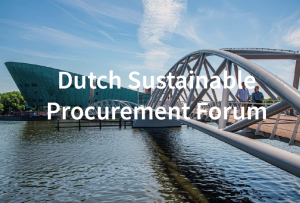 Recap of the Dutch Sustainable Procurement Forum 2025 - Procurement as an engine of change